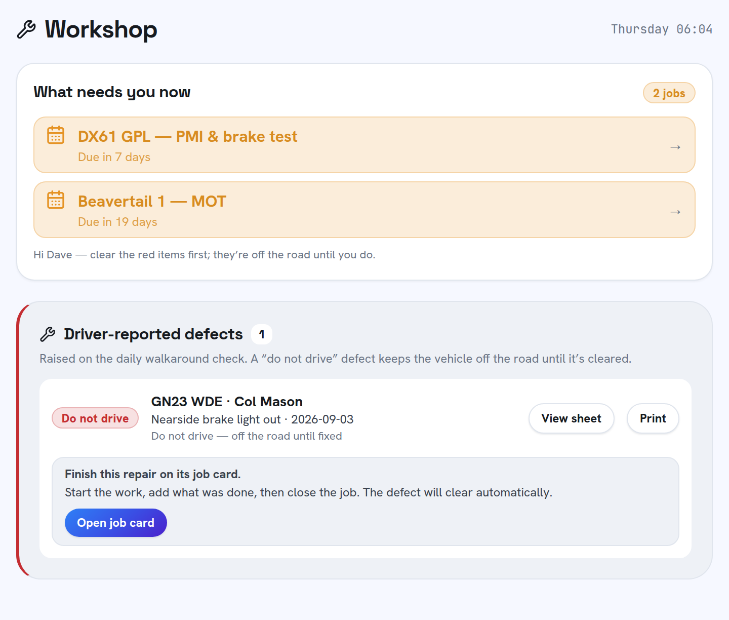 The workshop screen: What needs you now with two inspections due, then the driver-reported defect on GN23 WDE marked Do not drive and its job card